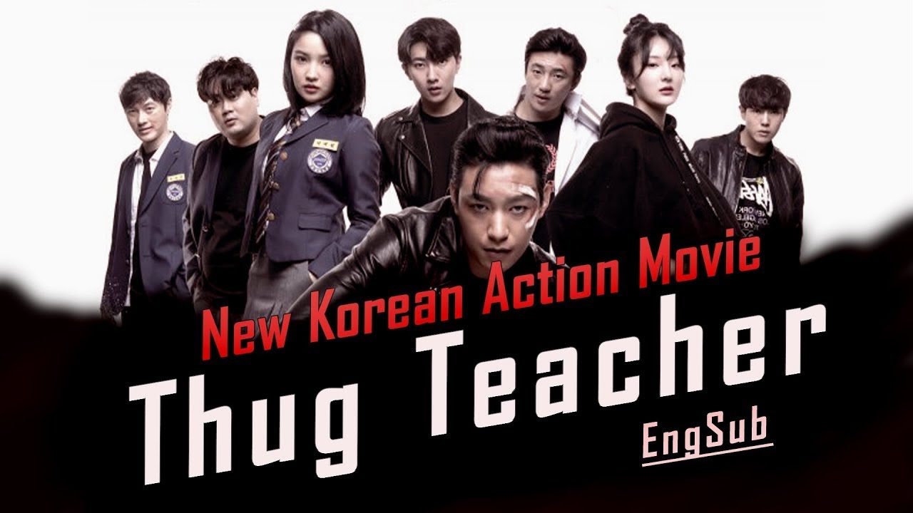 Korean Action Movie Thug Teacher Full Movie Tagalog Dubbed with English Subtitles