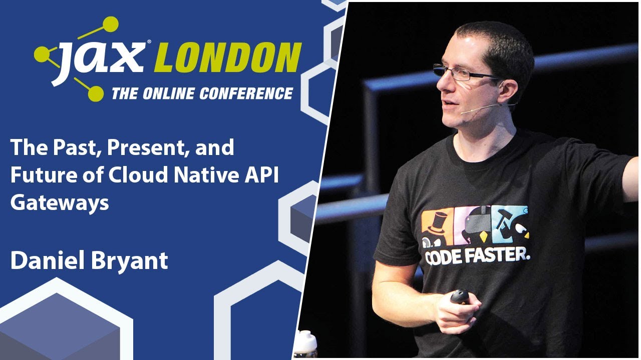 The Past, Present, and Future of Cloud Native API Gateways | Daniel Bryant