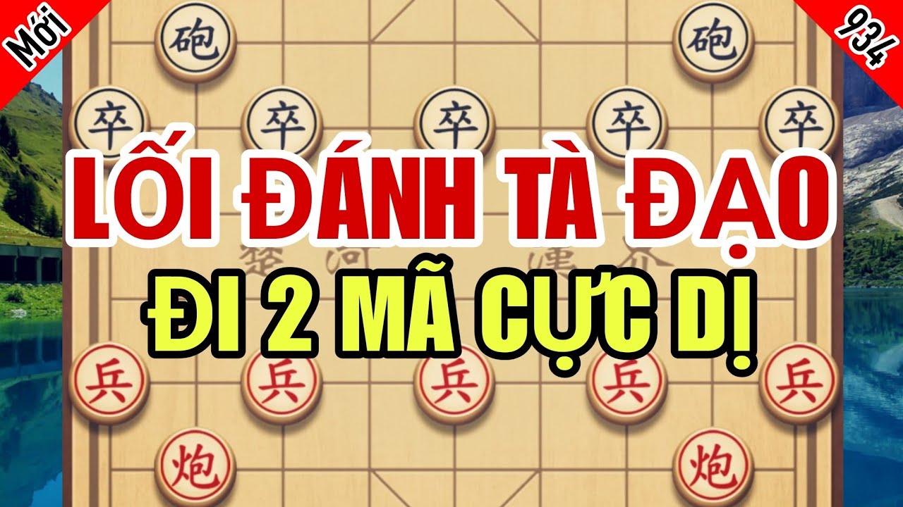 Lối Đánh Tà Đạo, Rùng Rợn Ván Cờ Cao Thủ Đi 2 Mã Cực Dị Quẹt Sạch Cả Bàn