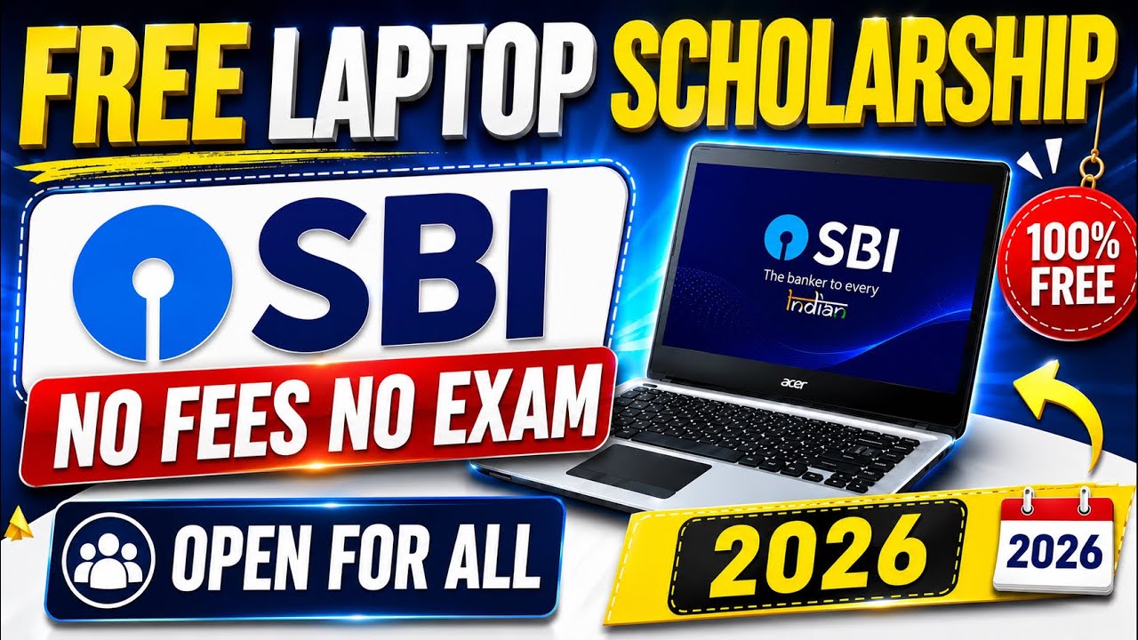 💻 SBI Free Laptop Scholarship 2026 | Apply Online Now | No Fees | No Exam | Open For All🔥