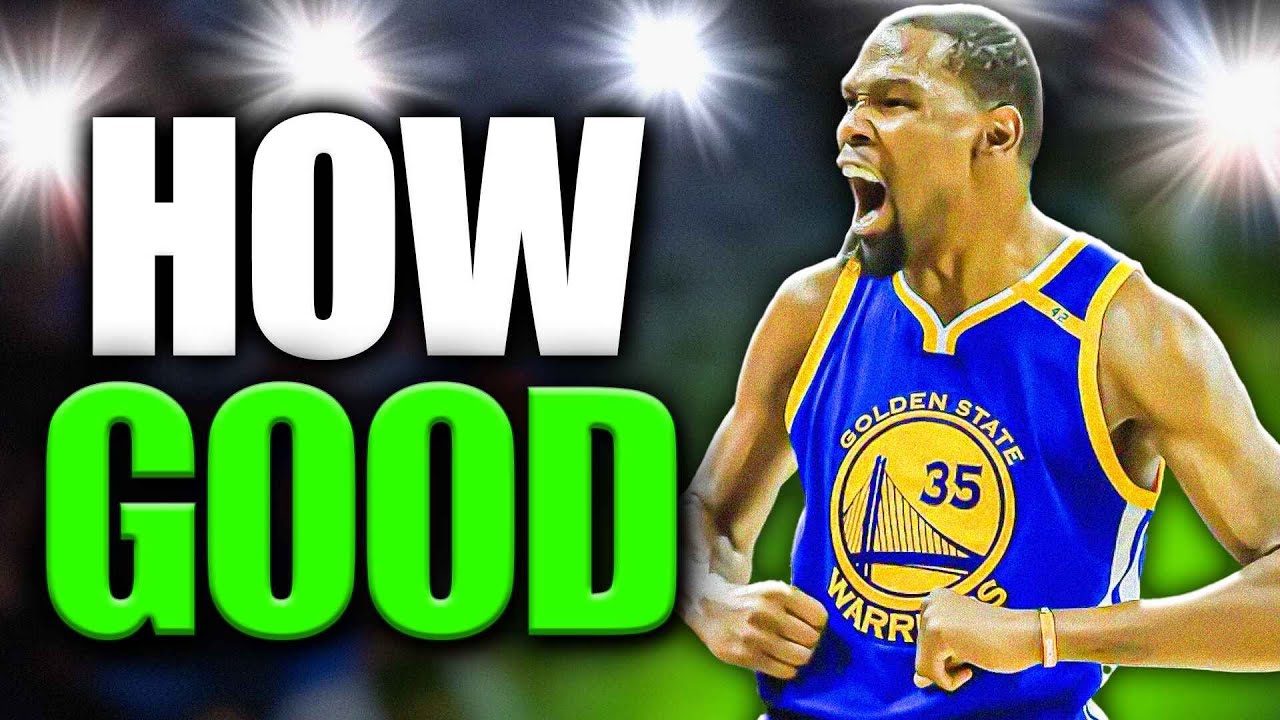 How GOOD Was Warriors' Kevin Durant Actually?
