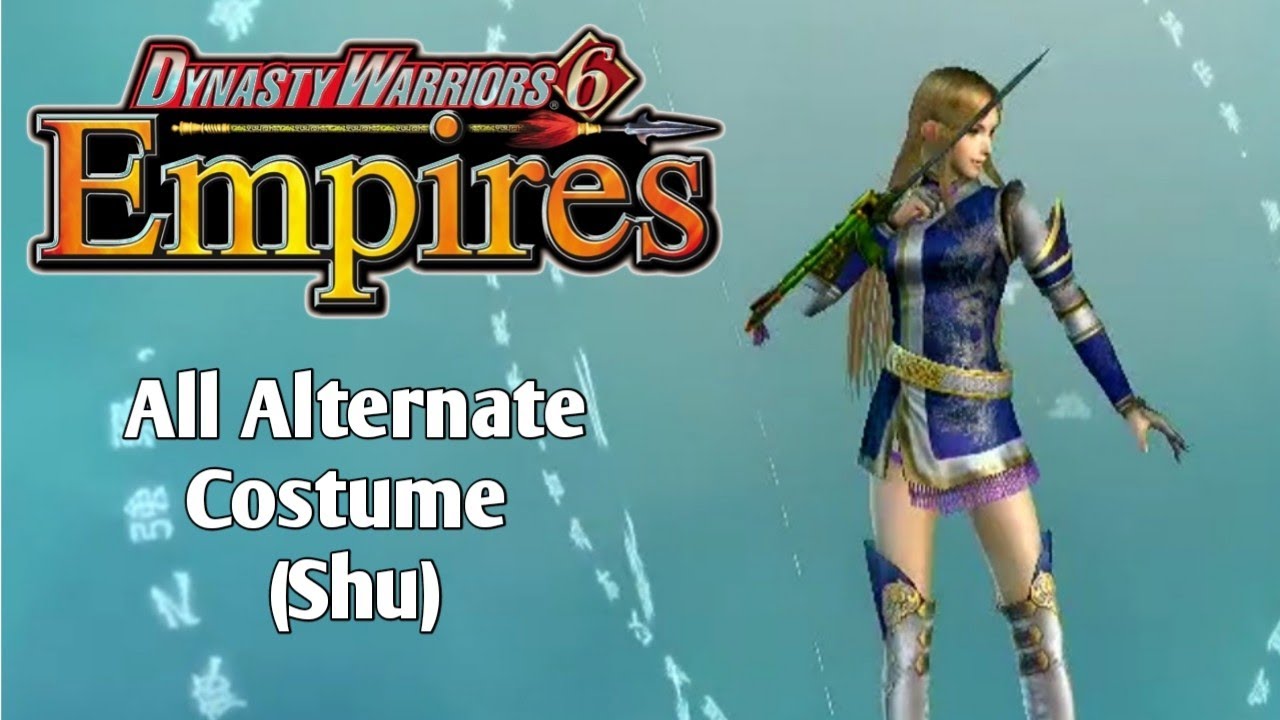 Dynasty Warriors 6: Empires - All Alternate Costume (Shu)