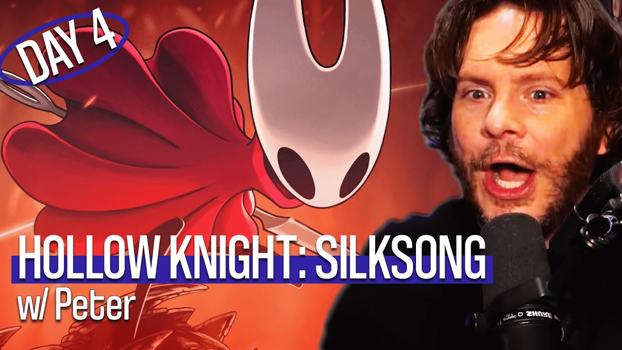 Hollow Knight: Silksong with Peter [DAY 4]