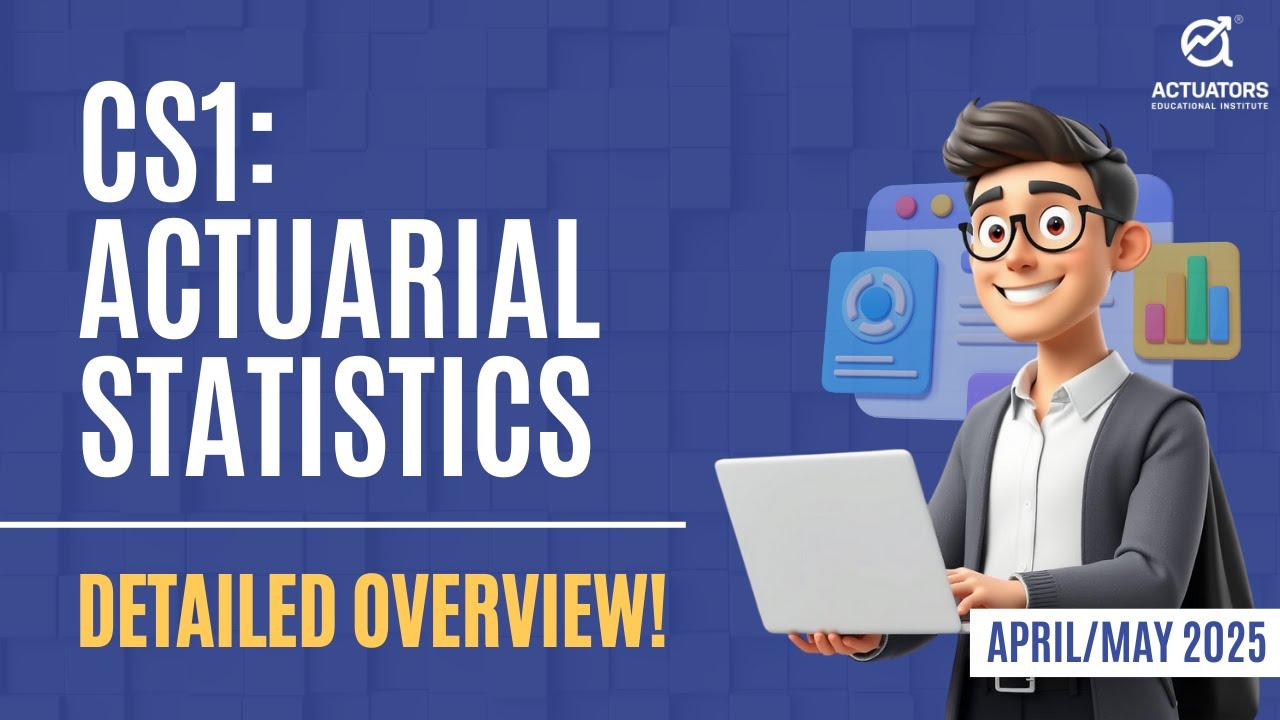 CS1 Exam 2025: Syllabus, Overview & Preparation Strategy | IAI/IFoA April/May Attempt | Actuaries