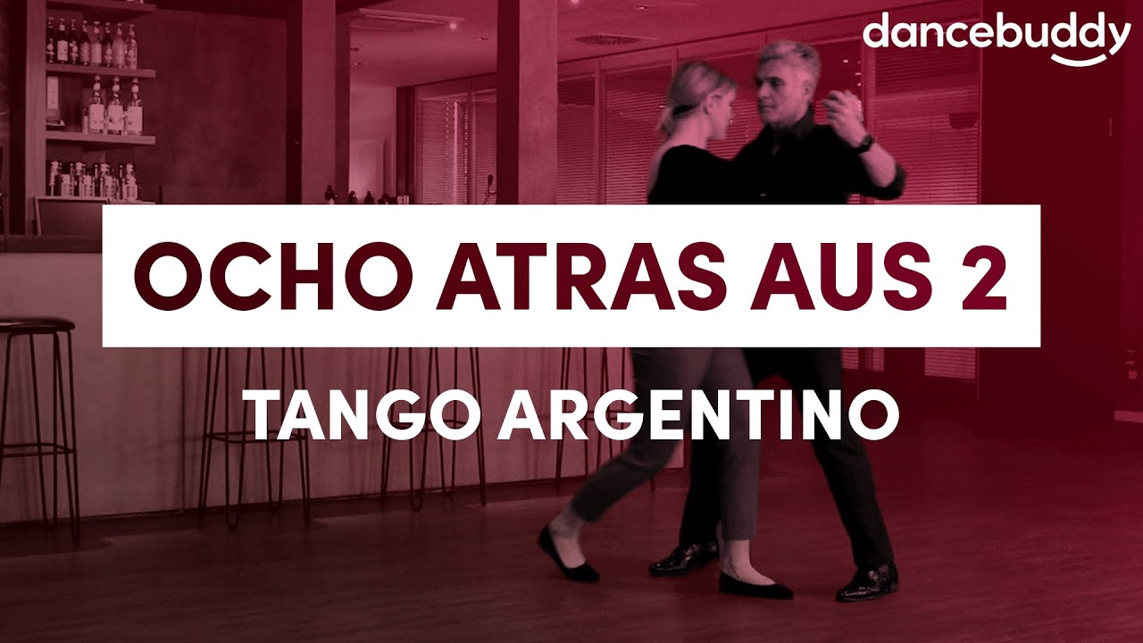 Ocho Atras lernen: So gehen die Rückwärts-Ochos im Tango Argentino! (FIGUREN-SNACK #40)