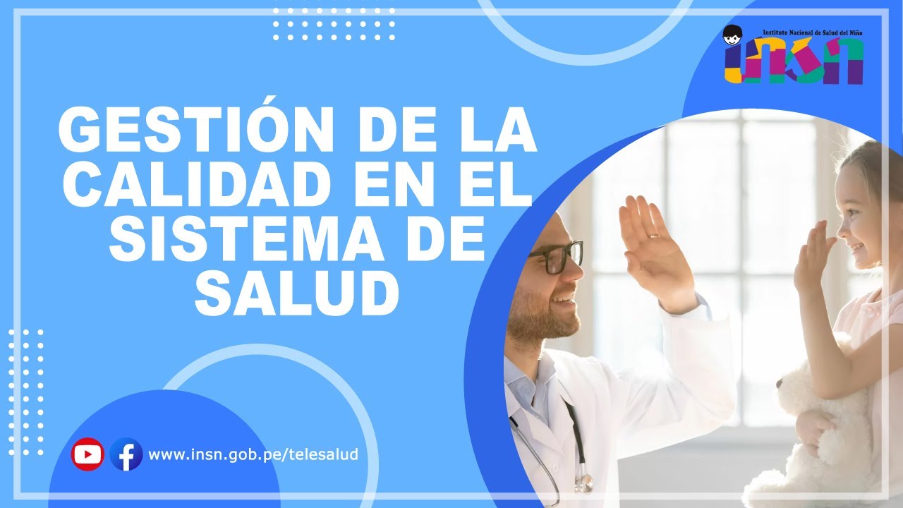 Gestión de la Calidad en el Sistema de Salud  - Telecapacitación INSN