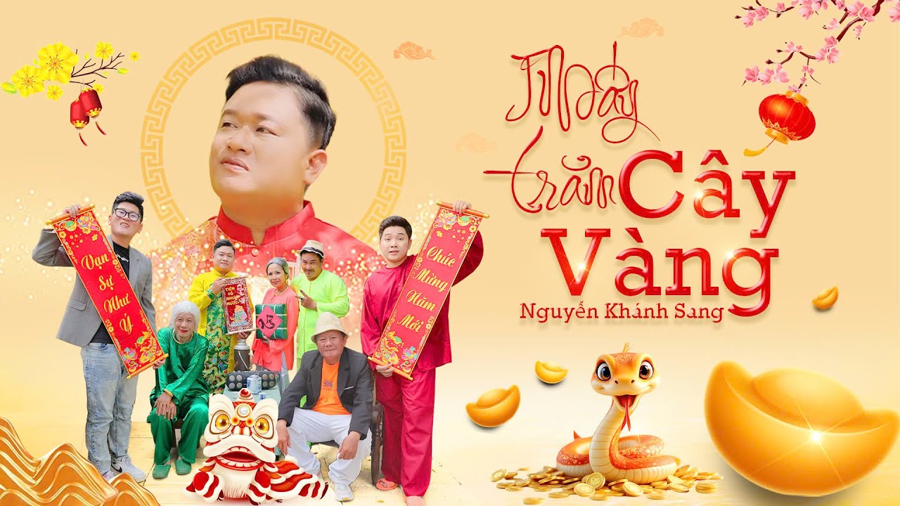 MẤY TRĂM CÂY VÀNG - NGUYỄN KHÁNH SANG x PIN MEDIA | M/V - NHẠC XUÂN, NHẠC TẾT HAY NHẤT 2025