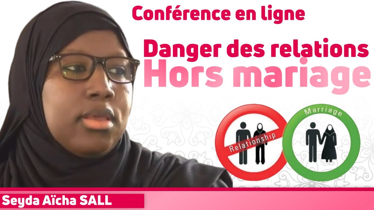 Dangers des relations hors mariage || Seyda Aïcha SALL