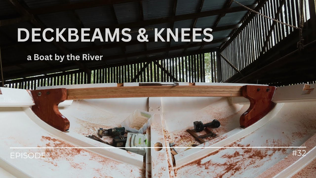 Laminating deckbeams and two new knees! (EP32)