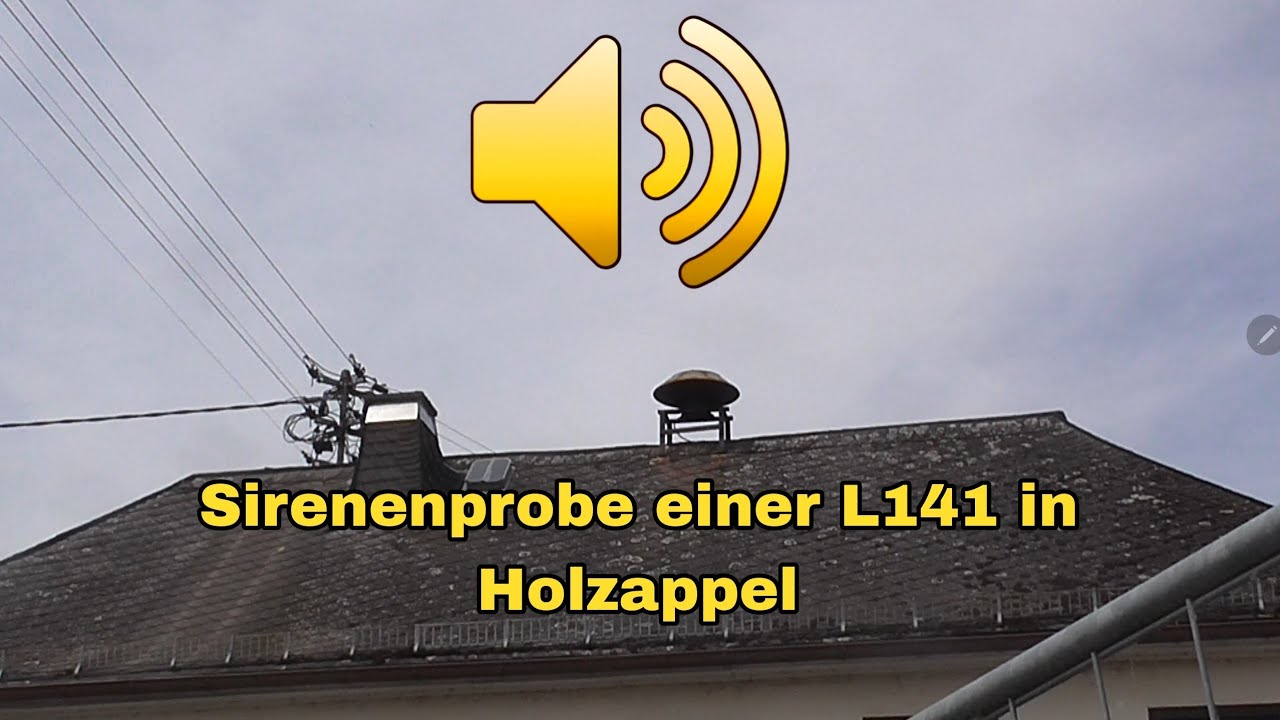 Sirenenprobe einer Weltkriegssirene | L141 in Holzappel