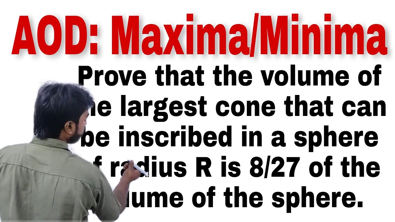 Prove that the volume of the largest cone that can be inscribed in a sphere ofradius R is 8/27...