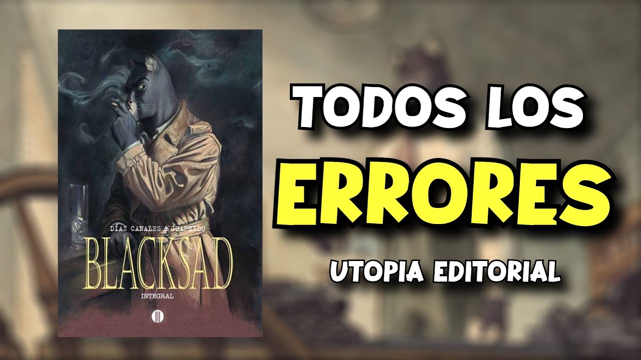TODOS los ERRORES en BLACKSAD de UTOPIA EDITORIAL (mas de 50)