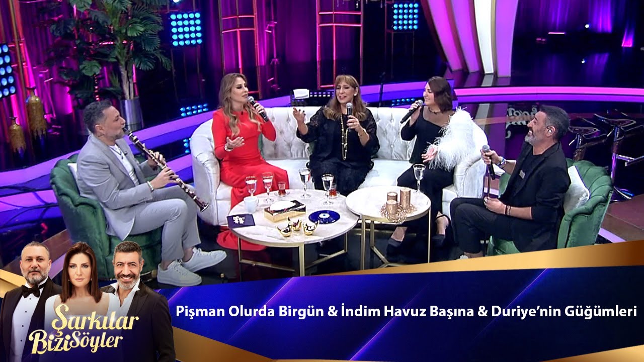 PİŞMAN OLUR DA BİRGÜN & İNDİM HAVUZ BAŞINA & DURİYE'NİN GÜĞÜMLERİ