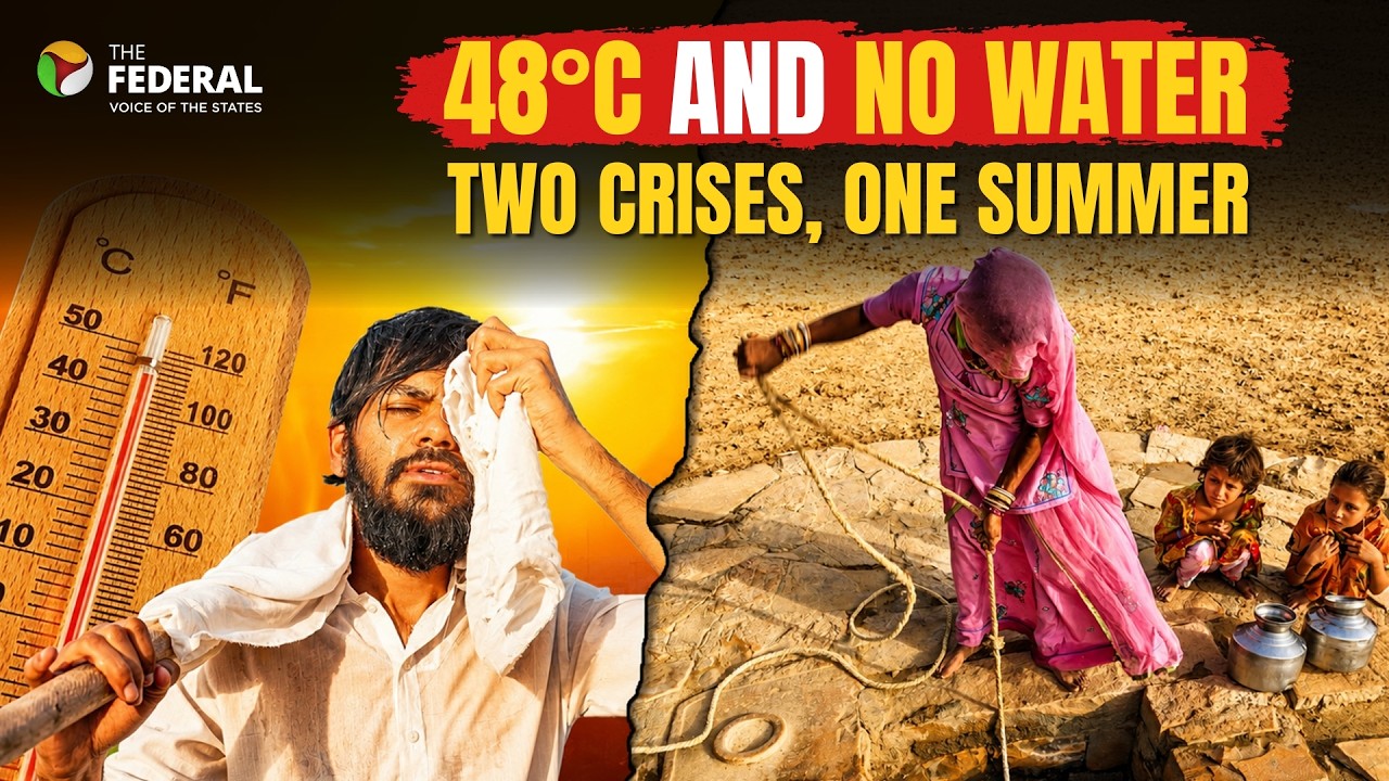 Villages run dry as India reels under 48&deg;C heat | The Federal
