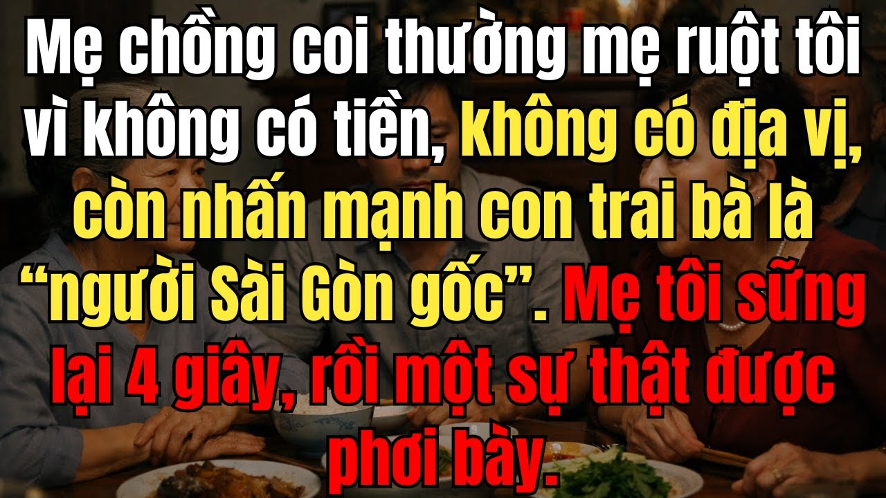 Mẹ Chồng Coi Thường Mẹ Ruột Tôi Trong Bữa Cơm – 4 Giây Im Lặng Khiến Cả Nhà Câm Nín