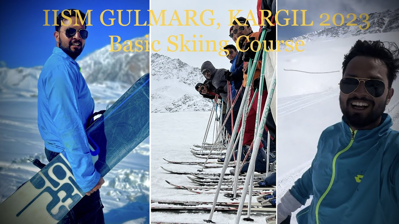 IISM Gulmarg, Kargil 2023 | First Batch | Skiing Course 14 Days @ ₹5000 only | Basic Skiing Course
