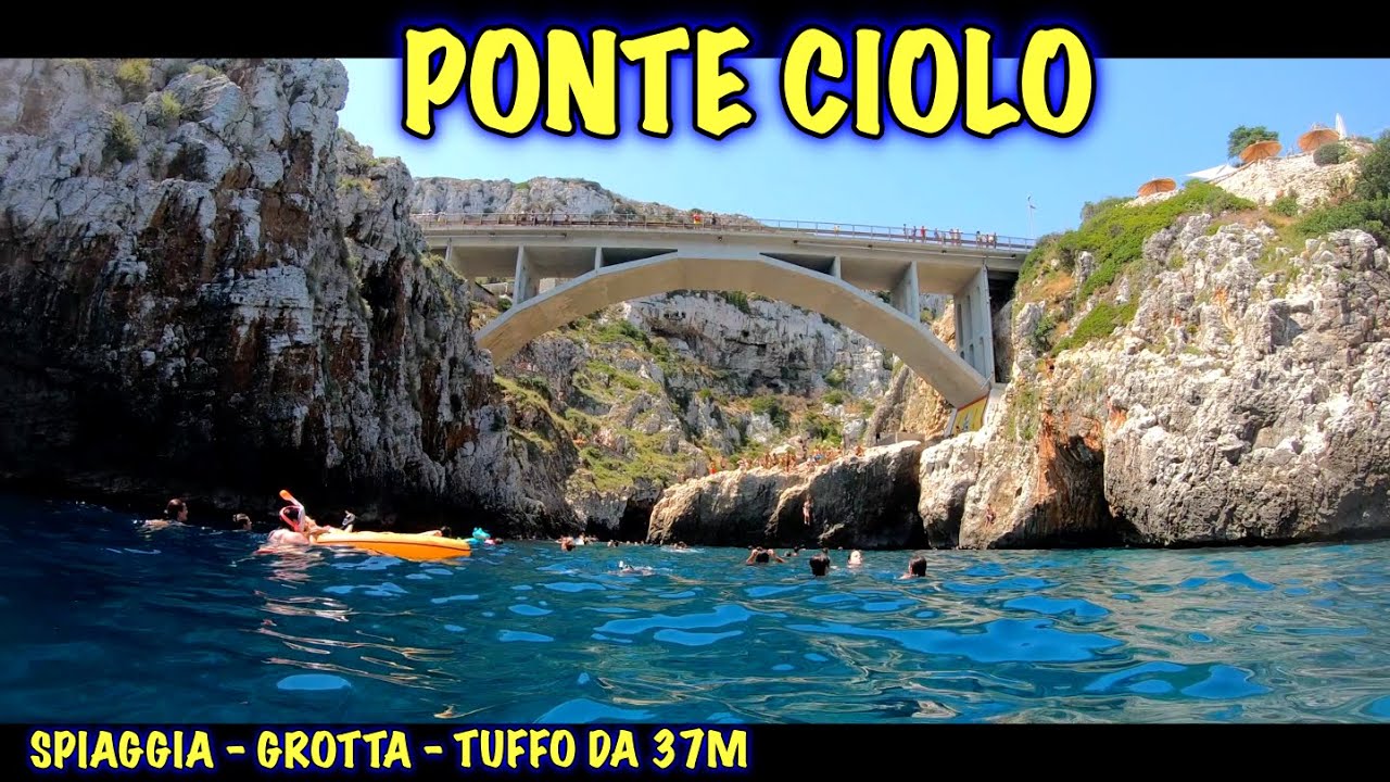 PONTE CIOLO E IL TUFFO MORTALE DAL PONTE - Spiagge del SALENTO
