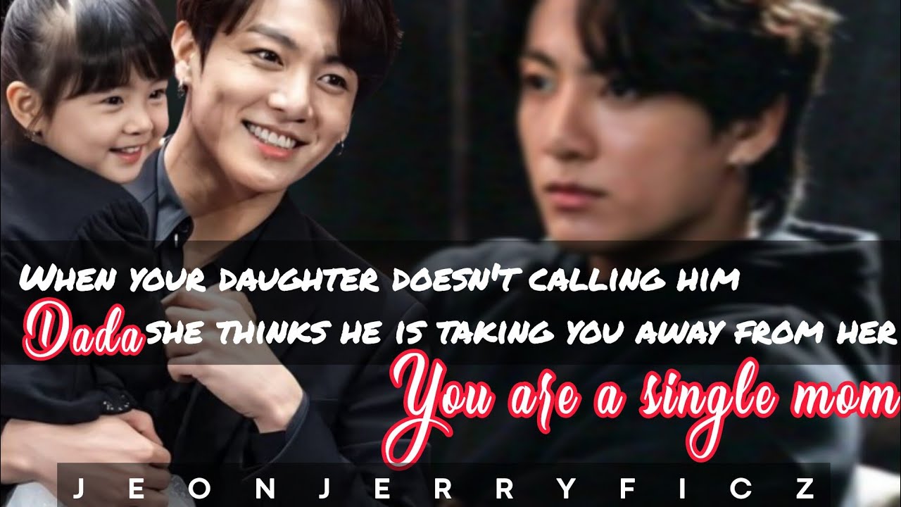 When your daughter doesn't call him dada as she thinks he is taking you away from her you are a-