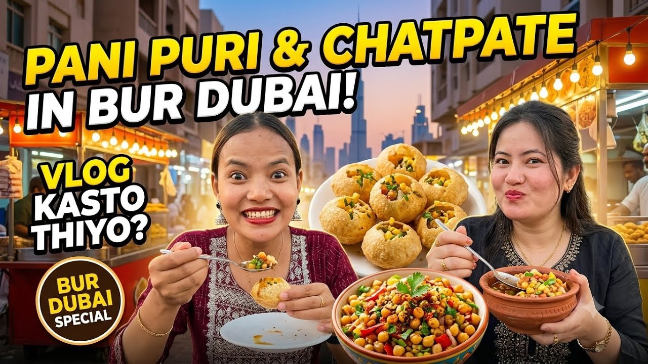 Pani puri&chatpate in dubai ! 🌶️Exploring Burdubai to International 🌆 city @ JalsaaTamang