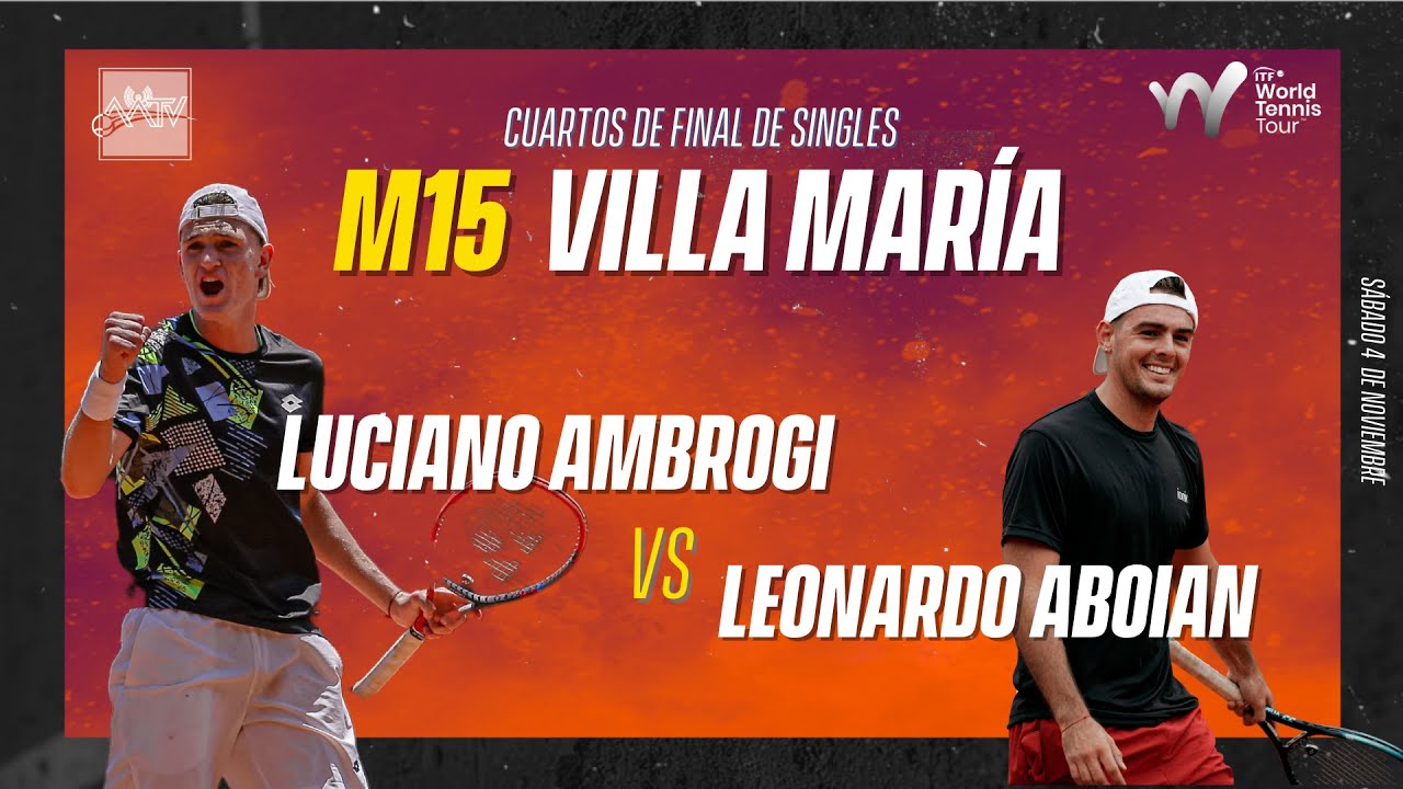 M15 Villa María: Luciano Ambrogi vs Leonardo Aboian