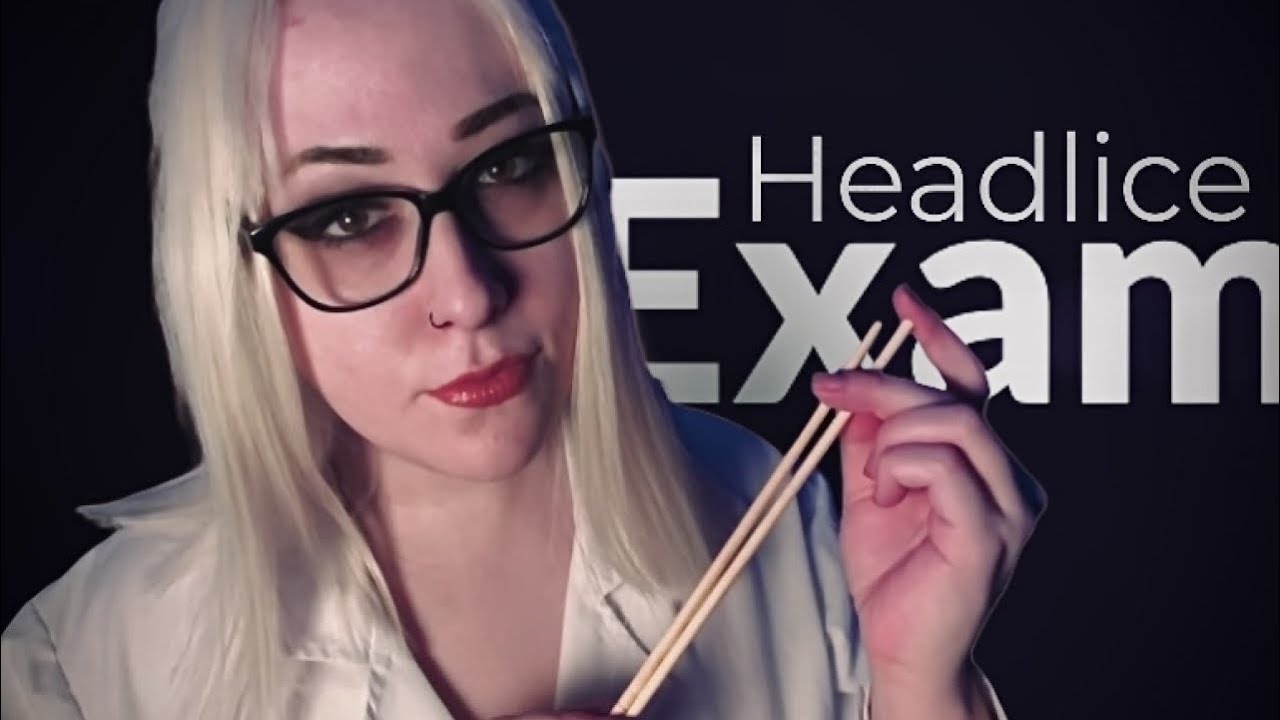 ASMR | Scalp Inspection and Treatment