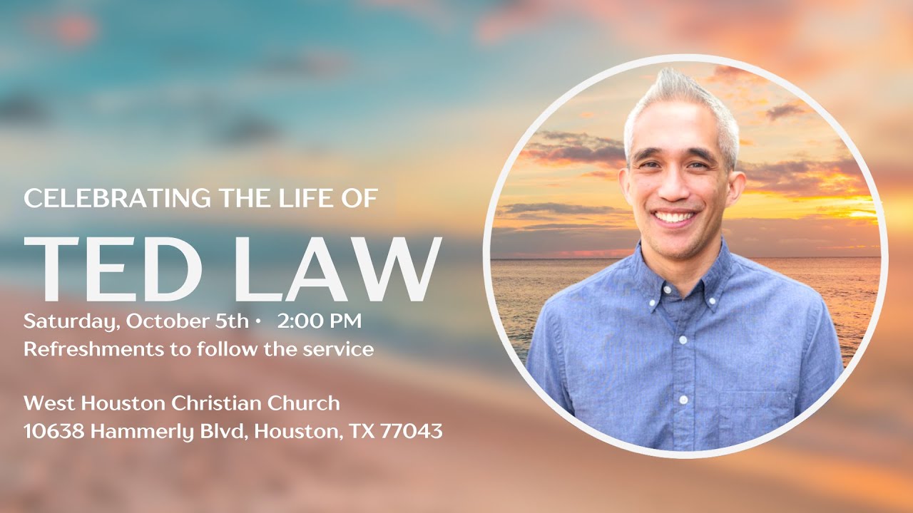 Celebrating the Life of Ted Law