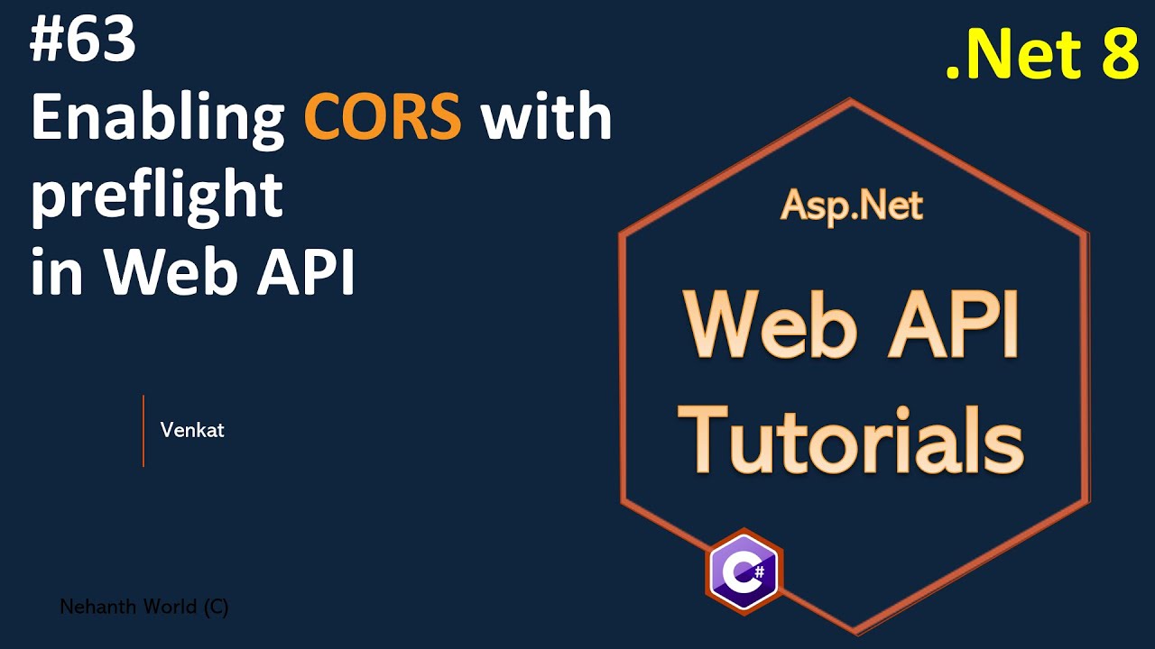 Part 63 Enabling CORS with preflight in Web API .Net 8, 7, 6 || Web API Tutorials @NehanthWorld