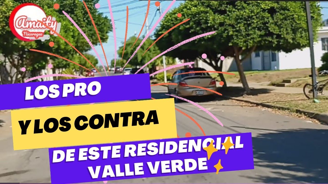 Así es el residencial Valle Verde con sus pro y sus contras. esto es una comunidad muy grande.🇳🇮🤗