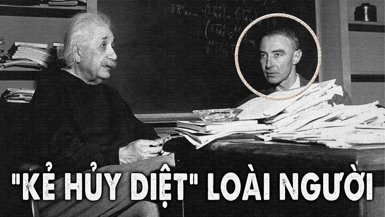 Oppenheimer - Người Mang CON QUÁI VẬT BOM NGUYÊN TỬ Đến Trái Đất | Vũ Trụ Nguyên Thủy