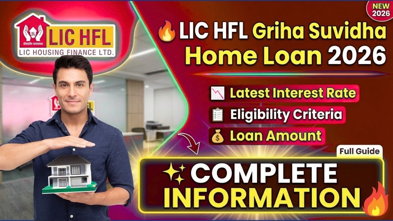 LIC HFL Griha Suvidha Home Loan 2026 | Complete Information, Interest Rate & Eligibility