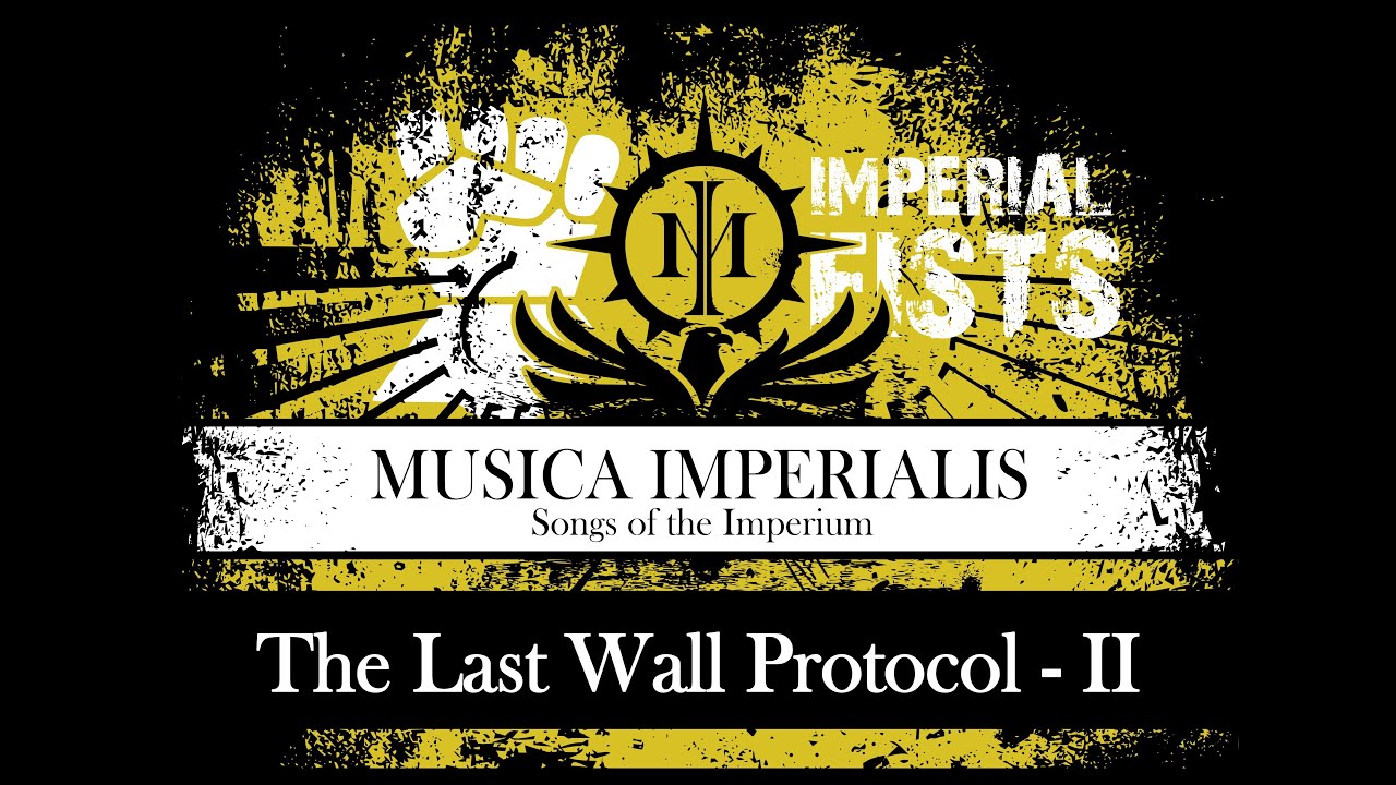 [ WH 40K ] The Last Wall Protocol - II - Imperial Fists ( SUNO.AI )