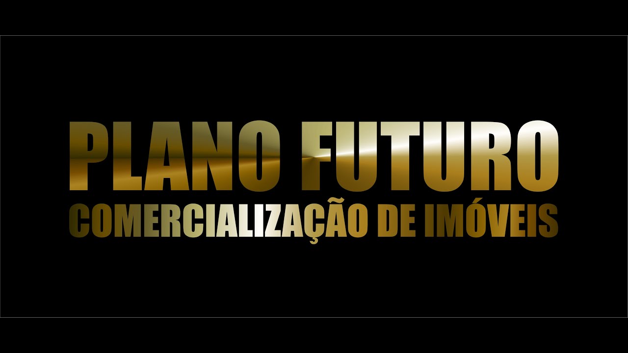 PLANO FUTURO comercialização de imóveis