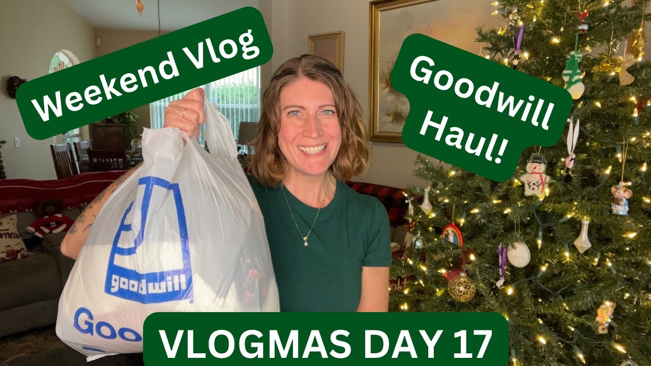 Vlogmas Day 17 | Goodwill Clothing Haul | Weekend Vlog