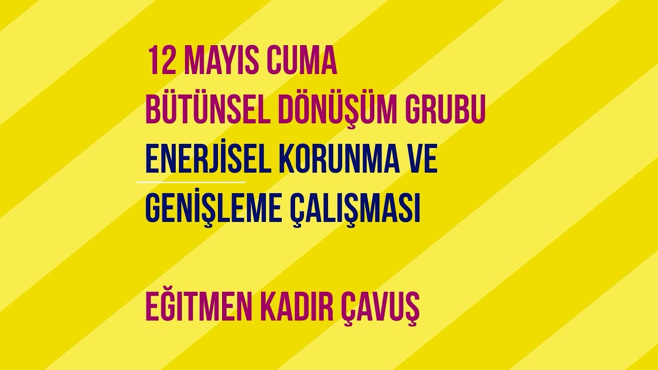 Enerjisel Korunma ve Genişleme &Ccedil;alışması