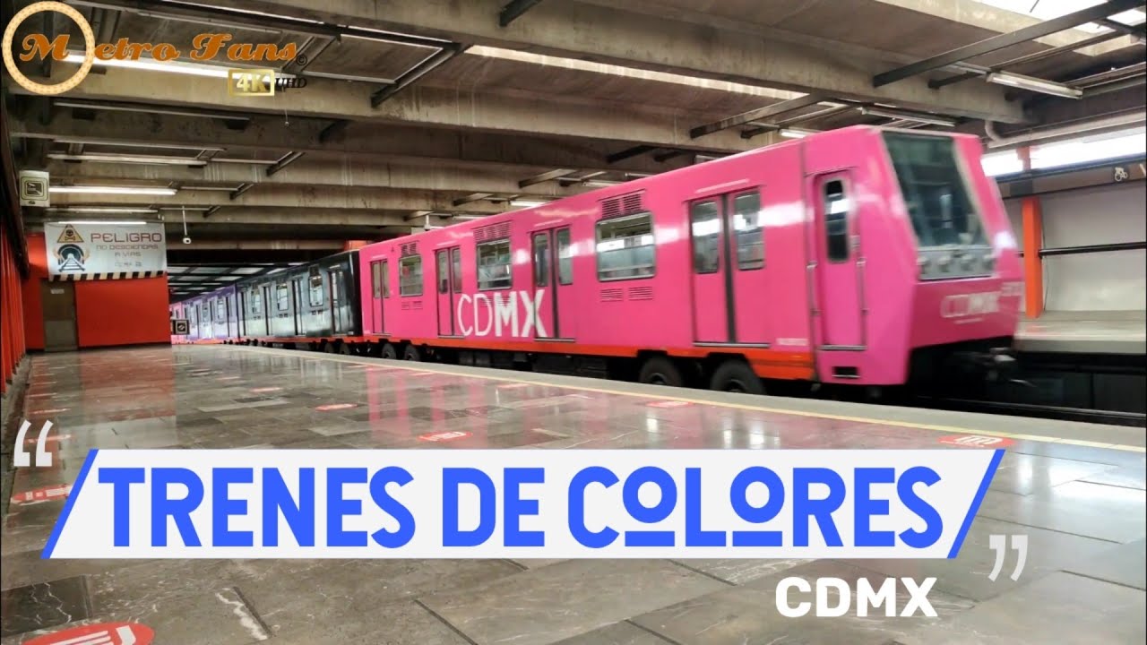 Trenes De Colores (CDMX) | Metro CDMX (4K UHD)