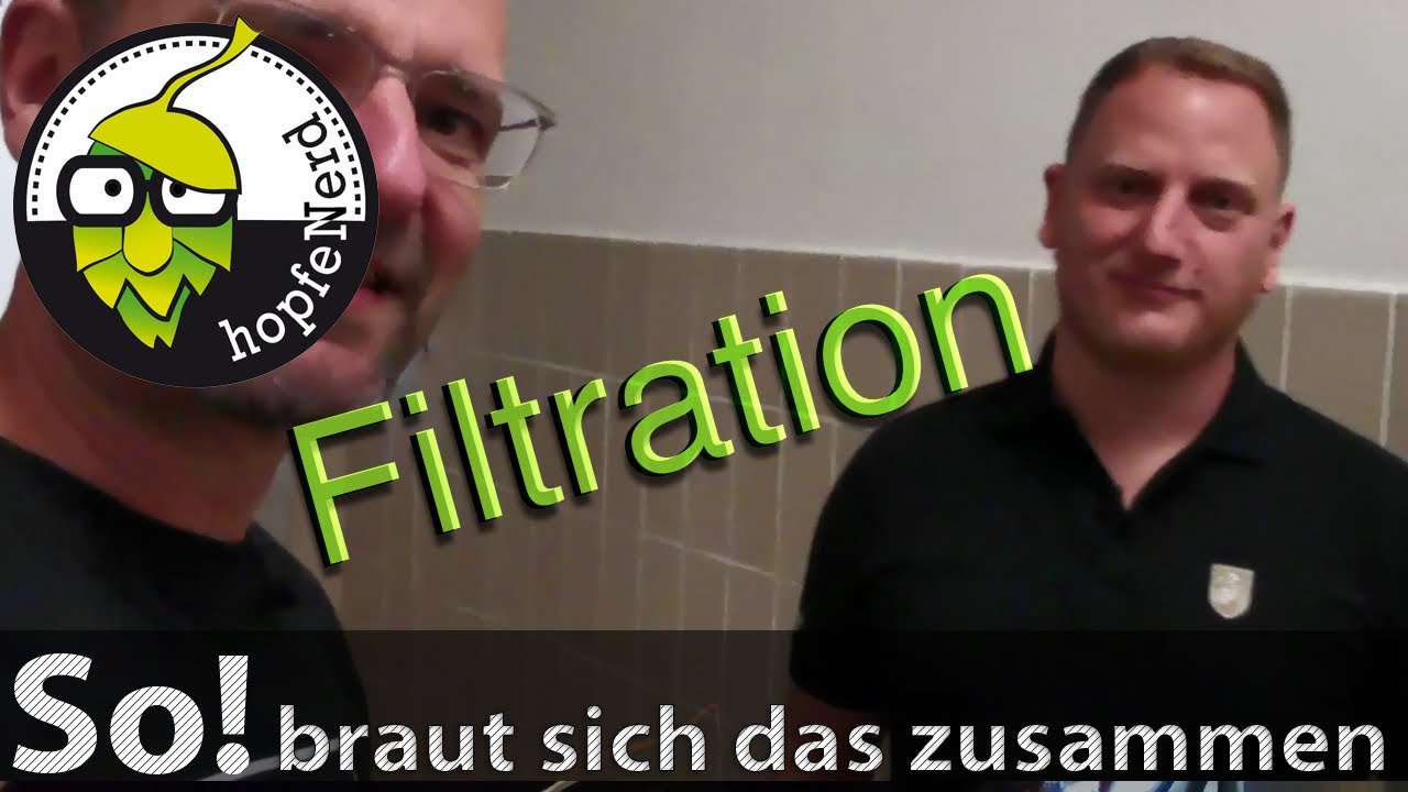 So! braut sich das zusammen: Filtration