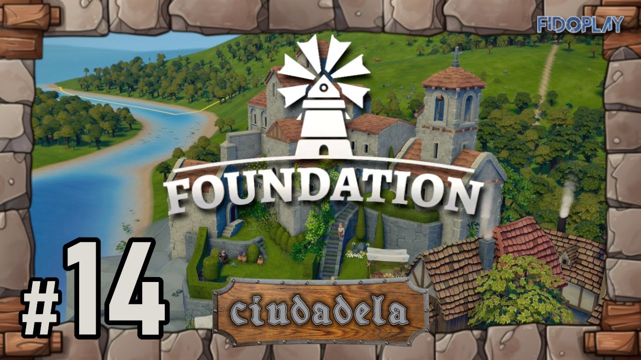 FOUNDATION 1.0 - Ciudadela | Ep.14 - Construyo el Monasterio (Gameplay Español)