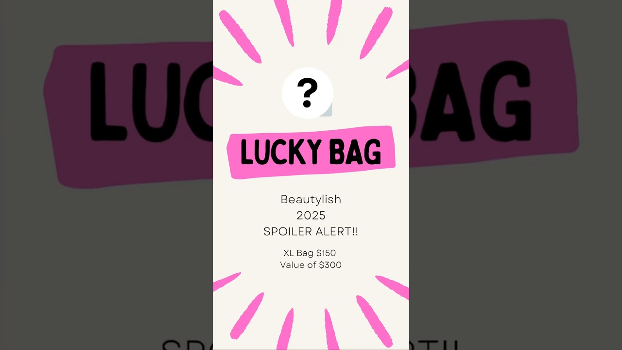 Beautylish XL Lucky Bag 2025 #beautylish