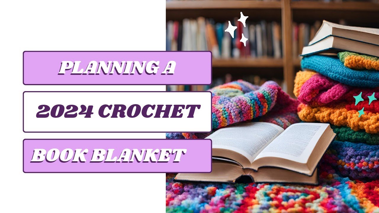 Planning a 2024 Crochet Book Blanket - A Crochet Temperature Blanket Alternative