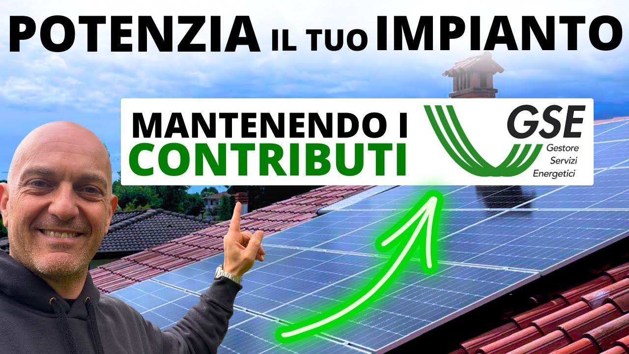 Fotovoltaico: Potenzia il Tuo Impianto Senza Perdere Incentivi GSE - Scopri Come!