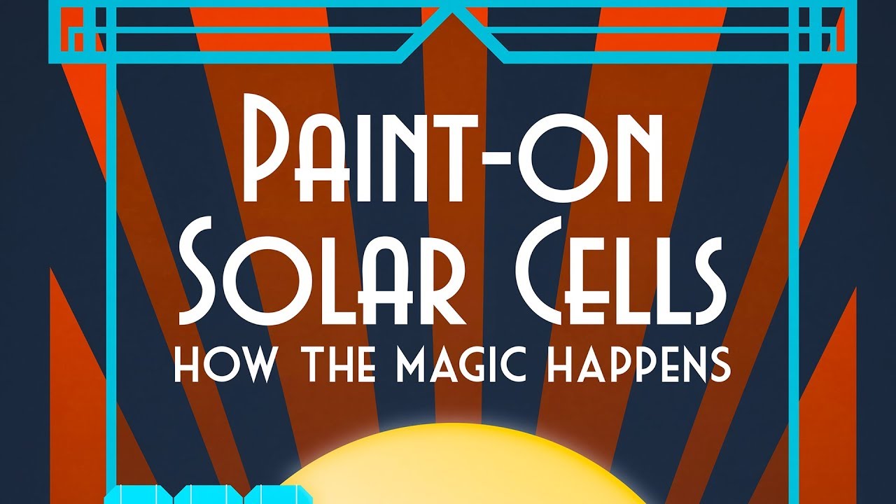 Public Lecture | Paint-On Solar Cells: How the Magic Happens
