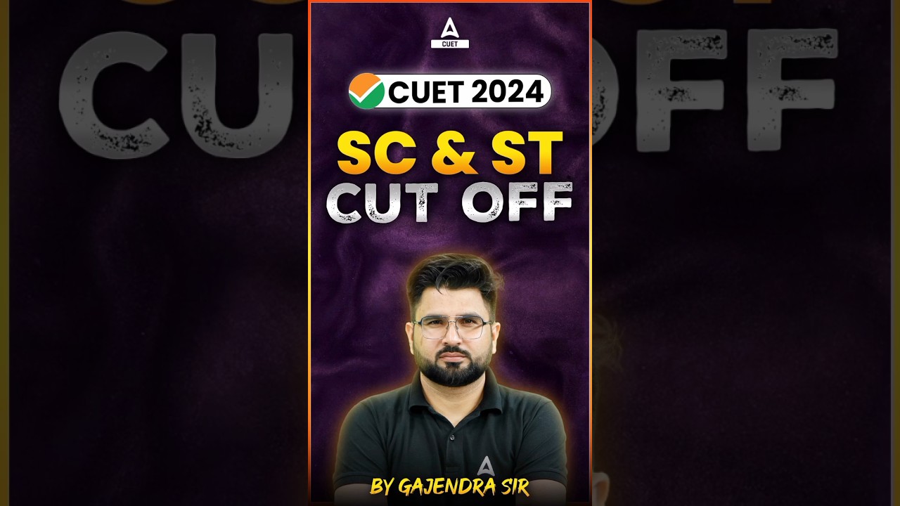 CUET 2024 SC and ST Cut Off 🔥#shorts #cuet2024