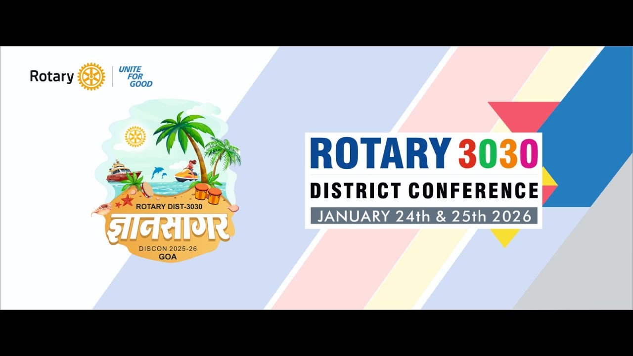 Dyansagar : ROTARY DIST-3030 : District Conference : 24th & 25th Jan 2026 : GOA