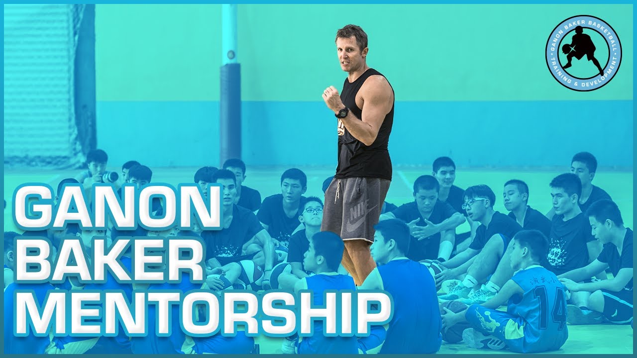 Mentorship - Ganon Baker Basketball