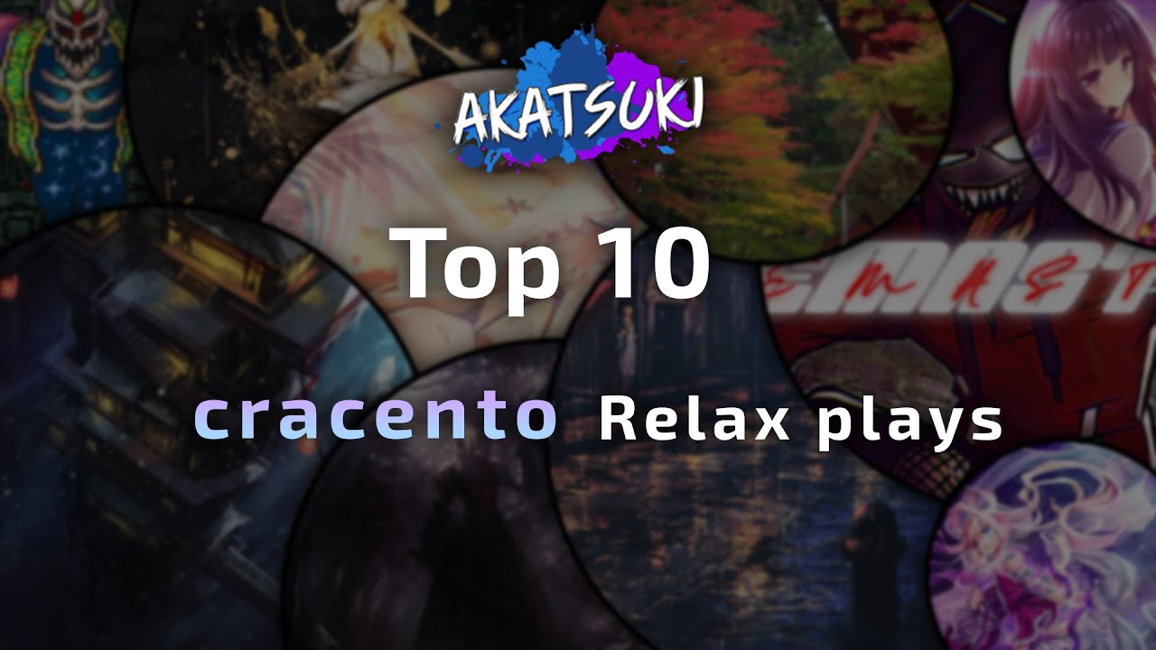 TOP 10 BEST cracento Relax Plays | Relax Replay x osu!Akatsuki