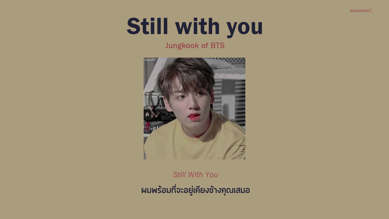 [THAISUB/แปลไทย] Still with you  - Jungkook of BTS | FESTA 2020