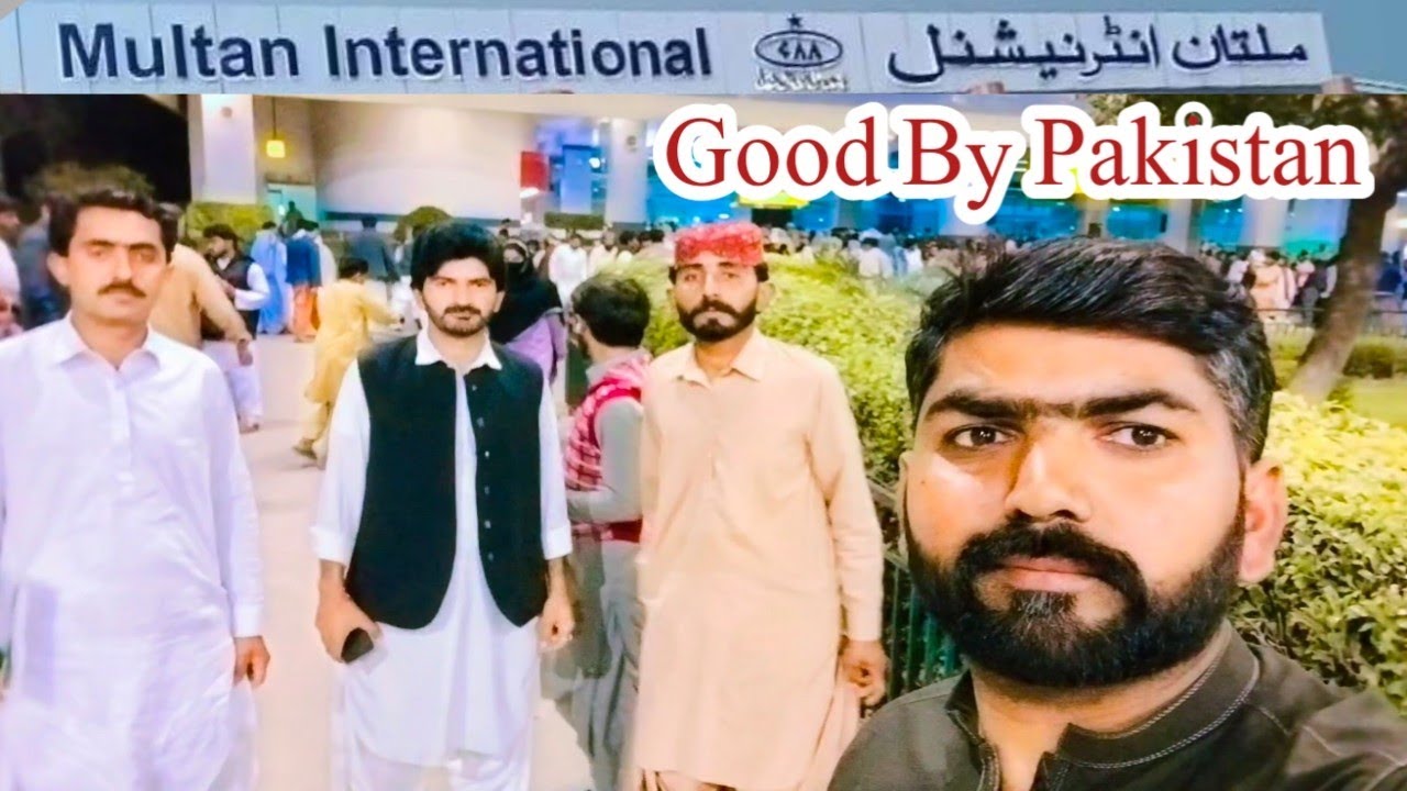 Good Bye Pakistan 🇵🇰 | Multan Airport Se  😢✈️ Saudi ka Safar | Last moments in pakistan