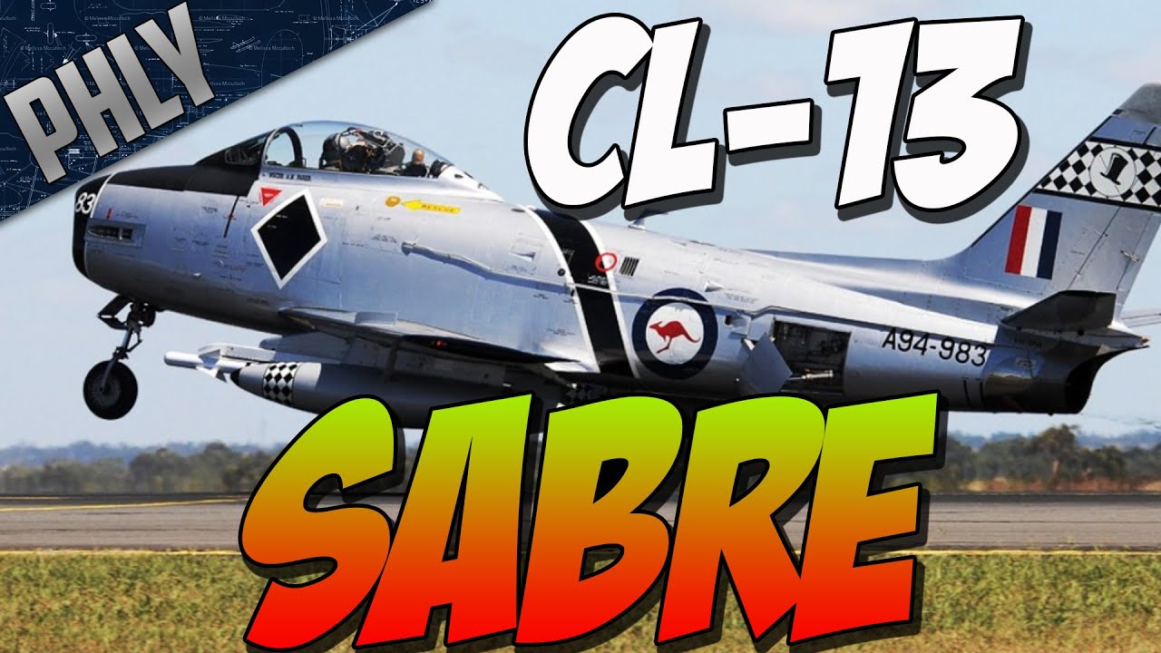 War Thunder - Am I Doing This Right? CL-13A Sabre Mk.5