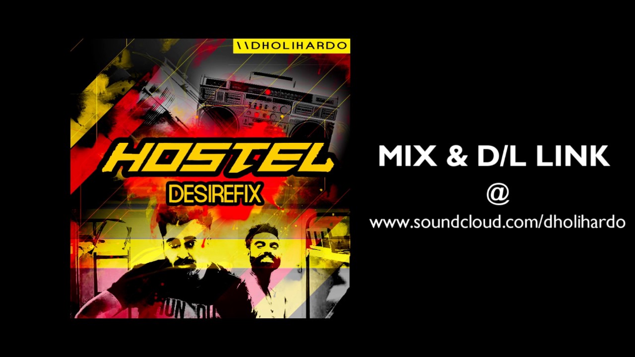 HOSTEL DESI REFIX | SHARRY MANN Ft. DHOLI HARDO | PUNJABI SONGS 2017