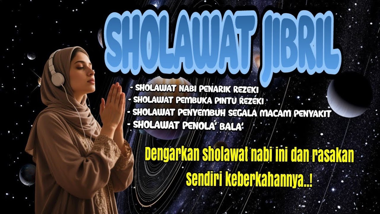 Sholawat Jibril Penarik Rezeki Paling Ampuh💰💰🤲✨- Buktikan Sendiri Keajaibannya!
